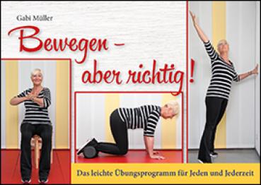 Müller, Bewegen – aber richtig!