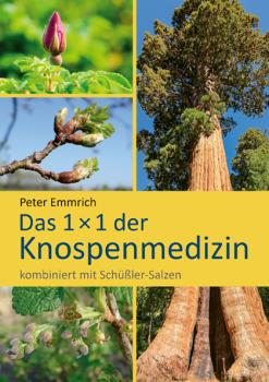 Peter Emmrich, Das 1 × 1 der Knospenmedizin