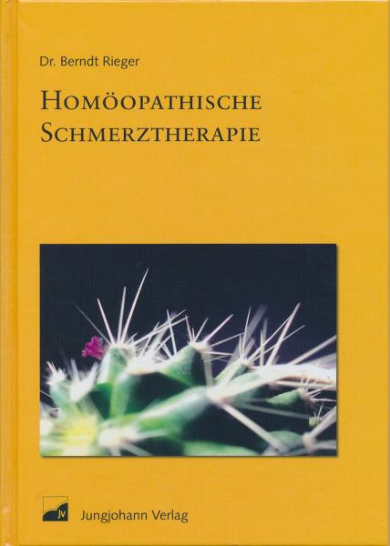 Dr. Berndt Rieger, Homöopathische Schmerztherapie