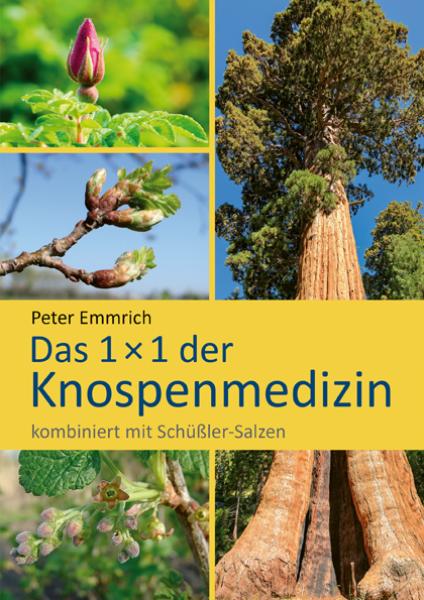 Peter Emmrich, Das 1 × 1 der Knospenmedizin