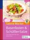 Wacker, Basenfasten & Schüßler-Salze