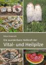 Emmrich, Vital- und Heilpilze